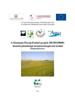 A Kismarja-Pocsaj-Esztári Gyepek (HUHN20008) Kiemelt Jelent Őség Ű Természetmeg Őrzési Terület Fenntartási Terve