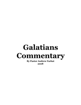 Galatians Commentary by Pastor Andrew Farhat 2008 Historical Background