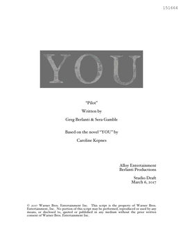 “Pilot” Written by Greg Berlanti & Sera Gamble Based on the Novel “YOU