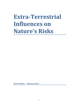 Extra-Terrestrial Influences on Nature's Risks