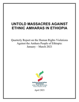 Untold Massacres Against Ethnic Amharas in Ethiopia