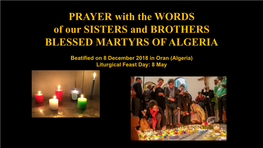 PRAYER with the WORDS of Our SISTERS and BROTHERS BLESSED MARTYRS of ALGERIA