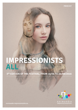 Impressionists All 3Rd Edition of the Festival, from 16/04 to 26/09/2016