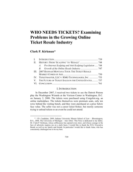 WHO NEEDS TICKETS? Examining Problems in the Growing Online Ticket Resale Industry