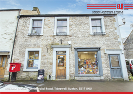 Tideswell Stores, Commercial Road, Tideswell, Buxton, SK17 8NU