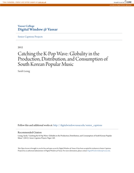 Catching the K-Pop Wave: Globality in the Production, Distribution, and Consumption of South Korean Popular Music Sarah Leung