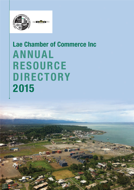 Annual Resource Directory 2015 Map of Lae Table of Contents