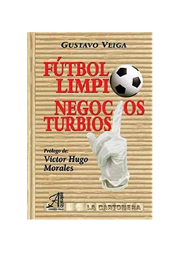 Futbol Limpio Negocios Turbios