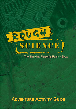 Rough Science Adventure Activities Guidebook Is a Companion to the Rough Science Television Series