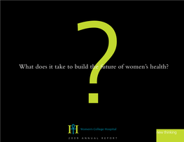 2009 Annual Report the Smartest Thinkers and Medical Experts Working in a New Kind of Hospital That Delivers Care Differently