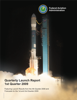 Quarterly Launch Report, 1St Quarter 2009