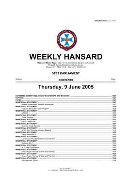 WEEKLY HANSARD Hansard Home Page: E-Mail: Hansard@Parliament.Qld.Gov.Au Phone: (07) 3406 7314 Fax: (07) 3210 0182