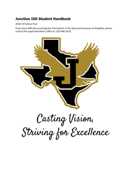Casting Vision, Striving for Excellence Junction ISD Student Handbook