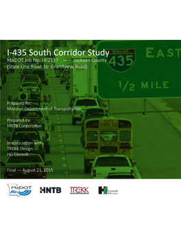 I-435 Corridor Study Was Warranted to Coordinate with Other Stakeholders and Develop More Detailed Analysis