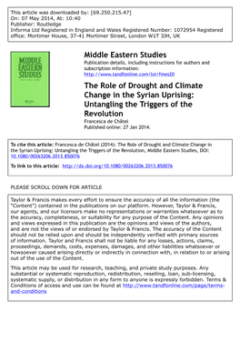 The Role of Drought and Climate Change in the Syrian Uprising: Untangling the Triggers of the Revolution Francesca De Châtel Published Online: 27 Jan 2014