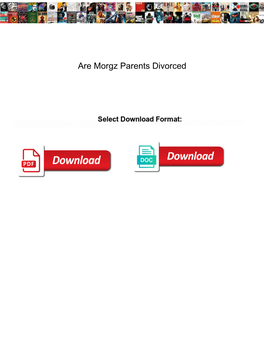 Are Morgz Parents Divorced