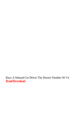 Race a Manual Car Driver the Doctor Number 46 Va.Pdf