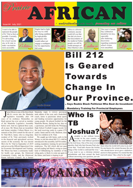 Bill 212 Is Geared Towards Change in Our Province. Says Rookie Black Politician Who Beat an Incumbent Jamie Moses