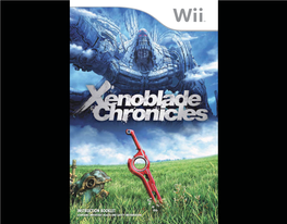 XENOBLADE CHRONICLES Disc for Your Wii™ System