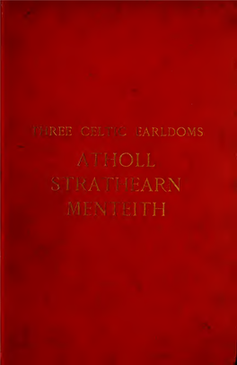 Three Celtic Earldoms : Atholl, Strathearn, Menteith