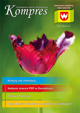 Kolejny Rok Inwestycji Nadanie Imienia PSP W Osmolicach Festiwal Talentów Dzień Babci I Dziadka W Placówkach Oświatowych