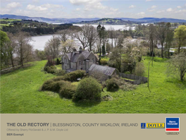 THE OLD RECTORY | BLESSINGTON, COUNTY WICKLOW, IRELAND Offered by Sherry Fitzgerald & J