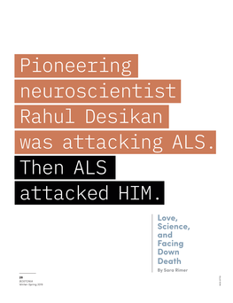 Pioneering Neuroscientist Rahul Desikan Was Attacking ALS. Then ALS Attacked HIM