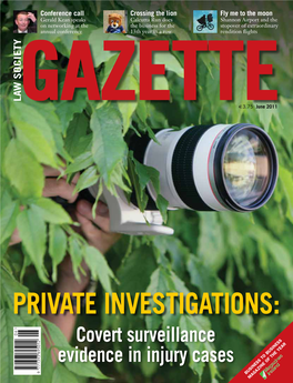 PRIVATE INVESTIGATIONS: Covert Surveillance Evidence in Injury Cases