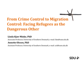 From Crime Control to Migration Control: Facing Refugees As the Dangerous Other