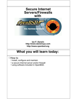 Secure Internet Servers/Firewalls with What You Will Learn Today