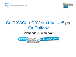 Caldav/Carddav Statt Activesync Für Outlook Alexander Nimmervoll