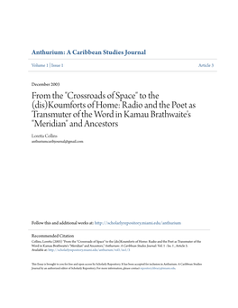 Radio and the Poet As Transmuter of the Word in Kamau Brathwaite's "Meridian" and Ancestors Loretta Collins Anthuriumcaribjournal@Gmail.Com