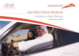 Light Motor Vehicle Handbook a Guide to Safe Driving LICENSING AGENCY