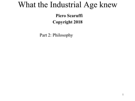 What the Industrial Age Knew Piero Scaruffi Copyright 2018