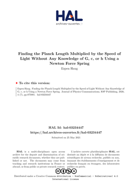 Finding the Planck Length Multiplied by the Speed of Light Without Any Knowledge of G, C, Or H Using a Newton Force Spring Espen Haug