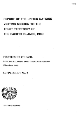 Report of the United Nations Visiting Mission to the Trust Territory of the Pacific Islands, 1980
