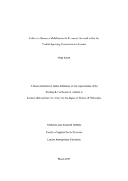 Collective Resource Mobilisation for Economic Survival Within the Turkish Speaking Communities in London Olgu Karan a Thesis S