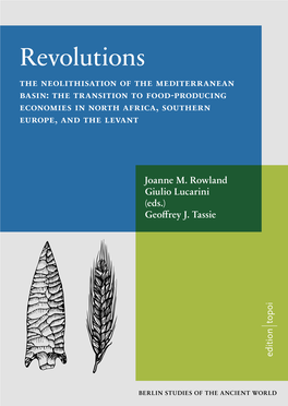 Revolutions. the Neolithisation of the Mediterranean Basin