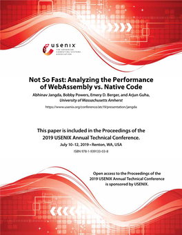 Analyzing the Performance of Webassembly Vs. Native Code Abhinav Jangda, Bobby Powers, Emery D