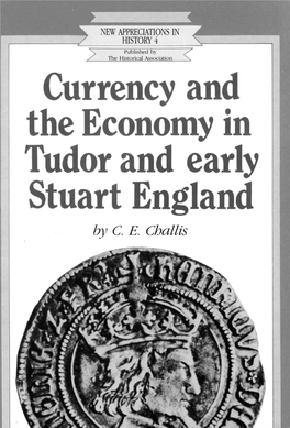 Currency and the Economy in Tudor and Early Stuart England by C