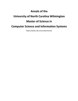 Annals of the University of North Carolina Wilmington Master of Science in Computer Science and Information Systems