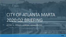 City of Atlanta Marta Q2 Briefing