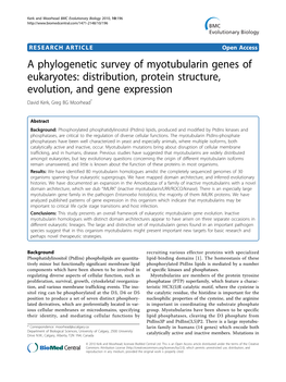 A Phylogenetic Survey of Myotubularin Genes of Eukaryotes: Distribution, Protein Structure, Evolution, and Gene Expression David Kerk, Greg BG Moorhead*