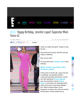 Happy Birthday, Jennifer Lopez! Superstar Mom Turns 43 by Kaelyn Malkoski Tue., Jul