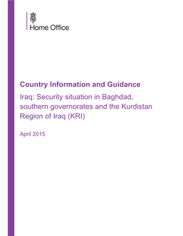 Country Information and Guidance Iraq: Security Situation in Baghdad, Southern Governorates and the Kurdistan Region of Iraq (KRI)