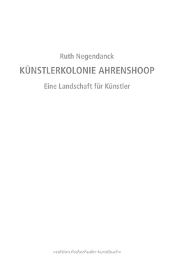 Ruth Negendanck •• KUNSTLERKOLONI a ENS OOP