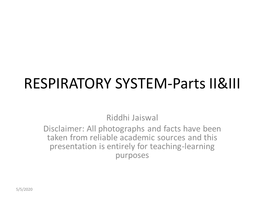RESPIRATORY SYSTEM-Parts II&III