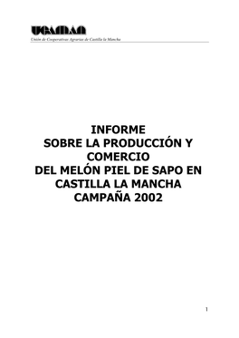 Informe Sobre La Producción Y Comercio Del Melón Piel De Sapo En Castilla La Mancha Campaña 2002