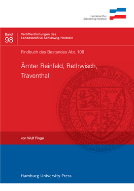 Findbuch Des Bestandes Abt. 109 Ämter Reinfeld, Rethwisch, Traventhal