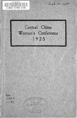 Central China Conference, Ex­ Press Our Deep Sense of Loss in Miss Carncross’ Homegoing